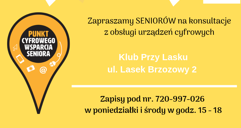 plakat zapraszający seniorów na konsultacje cyfrowe do punktu cyfrowego wsparcia seniora przy ul. Lasek Brzozowy 2